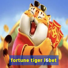 fortune tiger l6bet